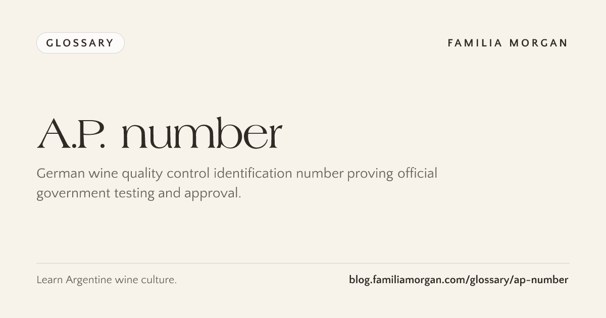 A.P. number: meaning in wine – Familia Morgan Wine